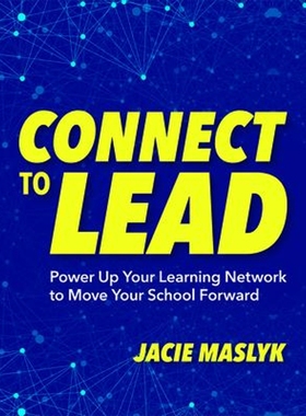 预订Connect to Lead:Power Up Your Learning Network to Move Your School Forward