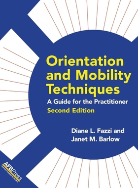 按需印刷Orientation and Mobility Techniques[9780891286844]