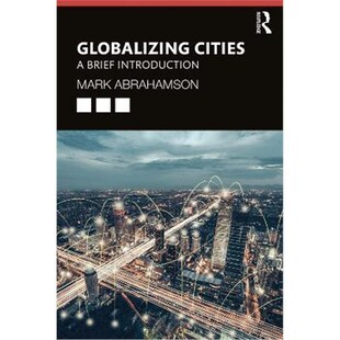 按需印刷Globalizing Cities:A Brief Introduction[9781138743953]