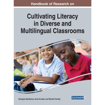 按需印刷不退不换Handbook of Research on Cultivating Literacy in Diverse and Multilingual Classrooms[9781799827221]