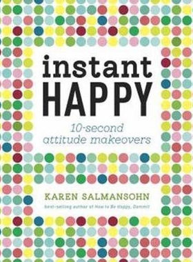 预订Instant Happy:10-Second Attitude Makeovers