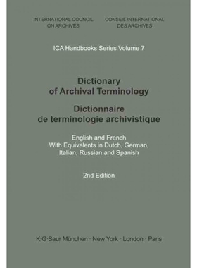 按需印刷不退不换DEG Dictionary of Archival Terminology   Dictionnaire de Terminologie Archivistique[9783598202797]