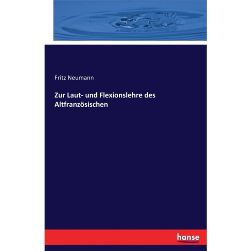 预订【德语】Zur Laut- und Flexionslehre des Altfranzosischen[9783337320188]