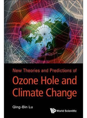 按需印刷不退不换New Theories and Predictions on the Ozone Hole and Climate Change[9789814619448]