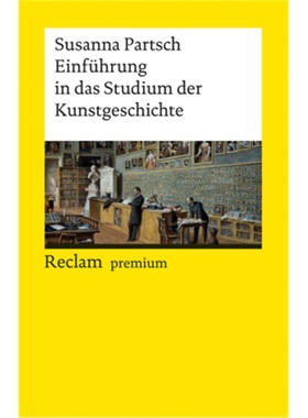 预订【德语】 Einführung in das Studium der Kunstgeschichte[9783150143025]