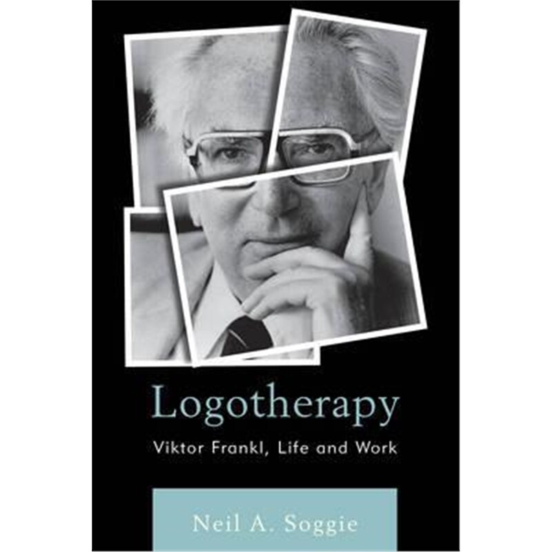 按需印刷不退不换图书Logotherapy:Viktor Frankl, Life and Work[9781442252080]