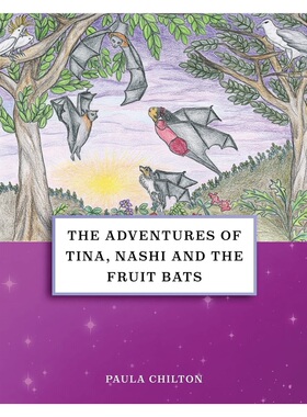 按需印刷The Adventures of Tina, Nashi and the Fruit Bats