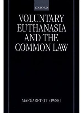 按需印刷Voluntary Euthanasia and the Common Law[9780198298687]