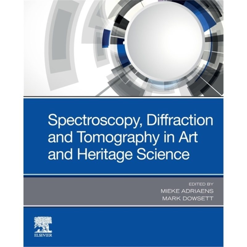 预订不退不换Spectroscopy, Diffraction and Tomography in Art and Heritage Science[9780128188606]