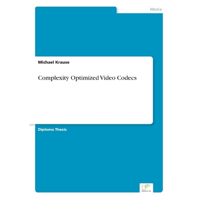 按需印刷Complexity Optimized Video Codecs[9783838690964]
