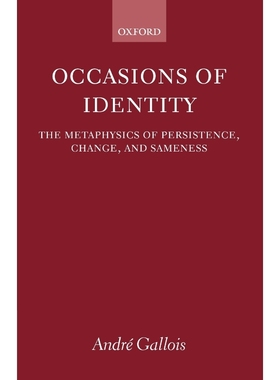 按需印刷Occasions of Identity:A Study in the Metaphysics of Persistence, Change, and Sameness[9780199261833]