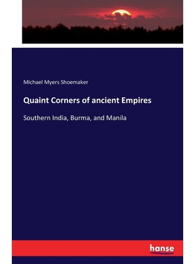 按需印刷Quaint Corners of ancient Empires[9783743320123]