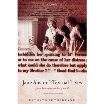 按需印刷不退不换Jane Austen's Textual Lives:From Aeschylus to Bollywood[9780199234288]