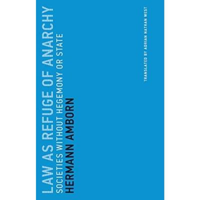 预订Law as Refuge of Anarchy:Societies without Hegemony or State
