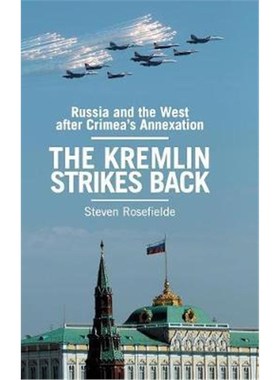 按需印刷The Kremlin Strikes Back:Russia and the West After Crimea's Annexation[9781107129658]
