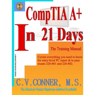 按需印刷Comptia A+ in 21 Days - Training Manual[9781312254411]