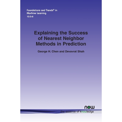 按需印刷Explaining the Success of Nearest Neighbor Methods in Prediction[9781680834543]