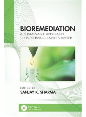 按需印刷不退不换图书Bioremediation:A Sustainable Approach to Preserving Earth's Water[9781138593077]