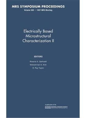 按需印刷Electrically Based Microstructural Characterization II: Volume 500[9781558994058]