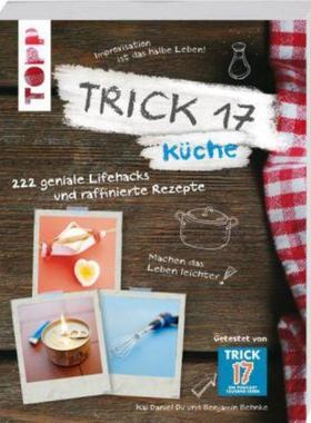 预订【德语】 Trick 17 - Küche:222 geniale Lifehacks und raffinierte Rezepte. Improvisa