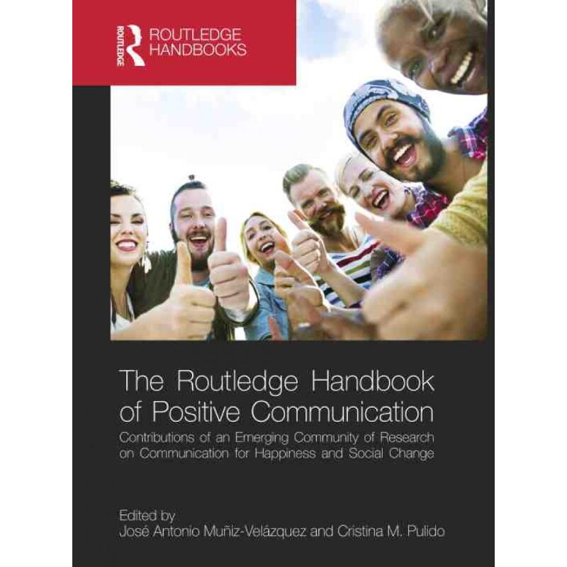 按需印刷不退不换TF The Routledge Handbook of Positive Communication[9781138633278]
