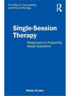 按需印刷Single-Session Therapy:Responses to Frequently Asked Questions[9781032157368]