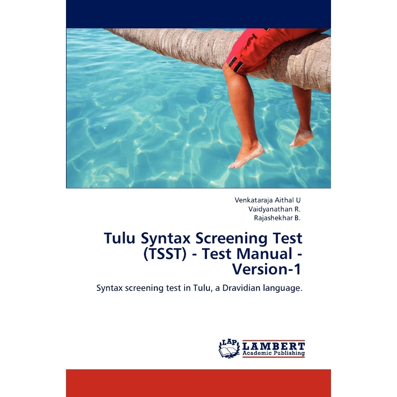 按需印刷Tulu Syntax Screening Test(Tsst)- Test Manual- Version-1[9783845476278]