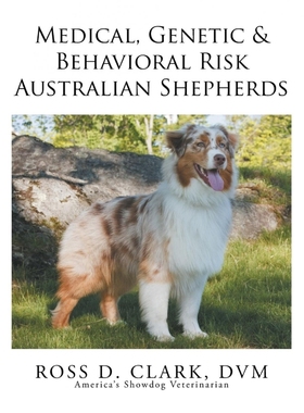 预订Medical, Genetic & Behavioral Risk Factors of Australian Shepherds