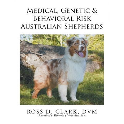 预订Medical, Genetic & Behavioral Risk Factors of Australian Shepherds