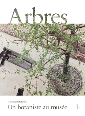 进口艺术 Arbres : un botaniste au musée