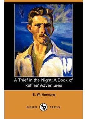 预订不退不换A Thief in the Night:A Book of Raffles' Adventures (Dodo Press)