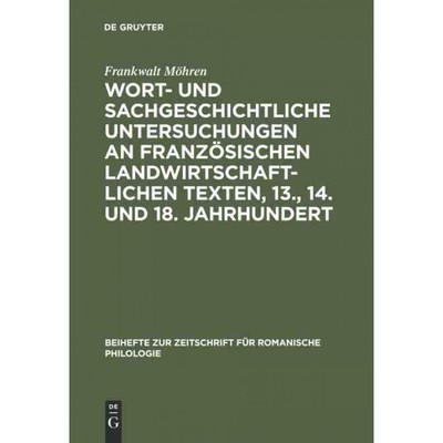 预订DEG Wort  und sachgeschichtliche Untersuchungen an franz?sischen landwirtschaftlichen Texten, 13., 1
