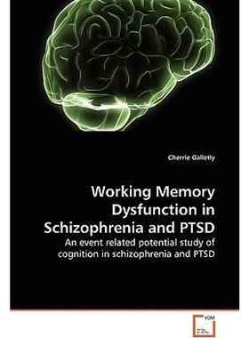 按需印刷Working Memory Dysfunction in Schizophrenia and PTSD[9783639241556]