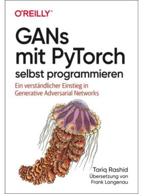 预订【德语】 GANs mit PyTorch selbst programmieren:Ein verständlicher Einstieg in Gene