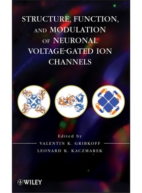 预订Structure, Function, and Modulation of Neuronal Voltage-Gated Ion Channels[9780471930136]