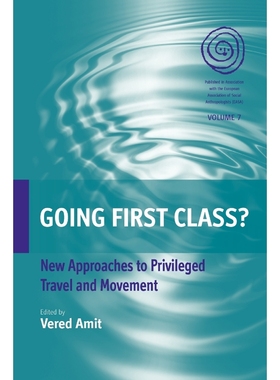 按需印刷Going First Class? New Approaches to Privileged Travel and Movement[9780857451514]