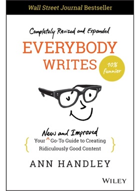 预订Everybody Writes: Your New and Improved Go-To Guid e to Creating Ridiculously Go[9781119854166]