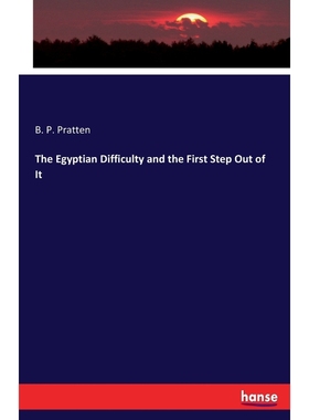 按需印刷The Egyptian Difficulty and the First Step Out of It[9783337244330]