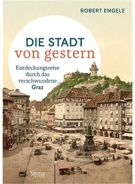 预订【德语】 Graz - Die Stadt von gestern[9783222136597]