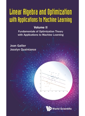 按需印刷不退不换Linear Algebra and Optimization with Applications to Machine Learning[9789811216565]