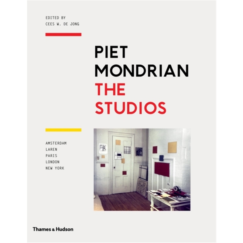 预订Piet Mondrian: The Studios:Amsterdam, Laren, Paris, London, New York 书籍/杂志/报纸 艺术类原版书 原图主图