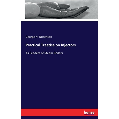 按需印刷Practical Treatise on Injectors[9783743465107]