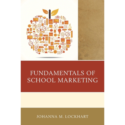 按需印刷Fundamentals of School Marketing[9781475829969]