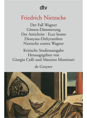 预订【德语】Der Fall Wagner. Götzen-Dämmerung. Der Antichrist; Ecce homo; Dionysos-Dithyram