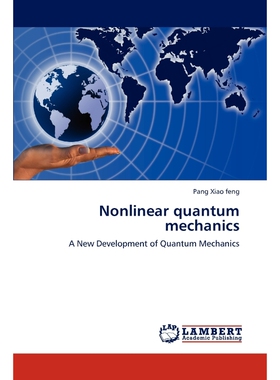 按需印刷不退不换Nonlinear Quantum Mechanics[9783848494767]