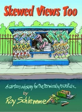 按需印刷Skewed Views Too:A Cartoon Odyssey for the Terminally Eccentric[9781410715975]