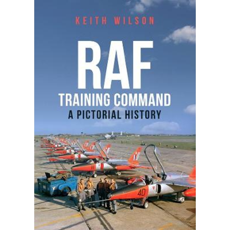 预订RAF Training Command:A Pictorial History