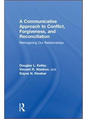 按需印刷不退不换 A Communicative Approach to Conflict, Forgivene