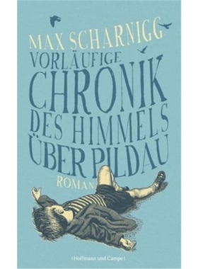 预订【德语】Vorlaufige Chronik des Himmels uber Pildau[9783455403886]