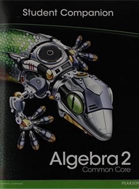 High School Math 2012 Common-Core Algebra 2 Student Companion Book Grade 10/11  高中数学2012代数2 学生配套书10-11年级